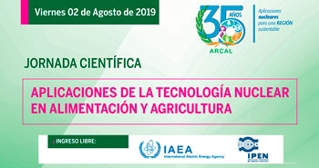 (Jornada Científica) IPEN: Aplicación de la Tecnología Nuclear en Alimentación y Agricultura