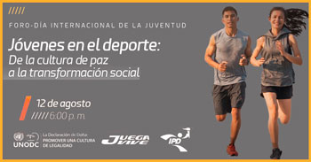 El Instituto Peruano del Deporte presenta el Foro por el Dia Internacional de la Juventud