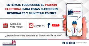 Enterate todo sobre el padron electoral para estas elecciones regionales y municipales 2022