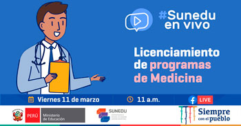 (Conversatorio Virtual Gratuito) SUNEDU: Licenciamiento de programas de medicina