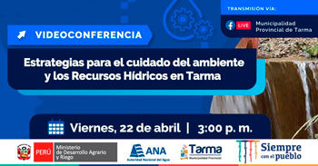 (Conferencia Virtual Gratuita) ANA: Estrategias para el cuidado del ambiente y los recursos hídricos en Tarma