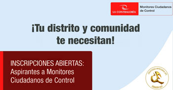 La Contraloria lanza convocatoria de aspirantes a Monitores Ciudadanos de Control a nivel nacional