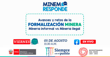 MINEM resolverá tus preguntas sobre formalización minera y minería informal vs minería ilegal.