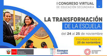 MINEDU te invita al I Congreso virtual gratuito de Educación Secundaria