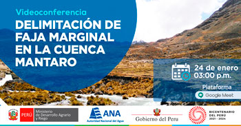 (Conferencia Virtual) ANA: Delimitación de faja marginal en la cuenca Mantaro