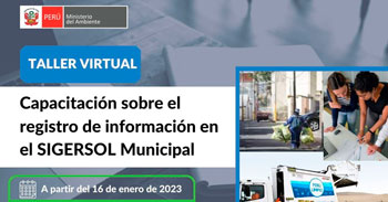 MINAM ofrece talleres virtuales de capacitación sobre el registro de información en el SIGERSOL Municipal