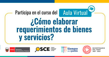 Curso online gratis con certificado "¿Cómo elaborar requerimientos de bienes y servicios?" del OSCE