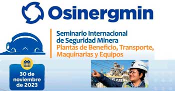 Seminario  online Internacional de Seguridad Minera: Plantas de Beneficio, Transporte, Maquinarias y Equipos