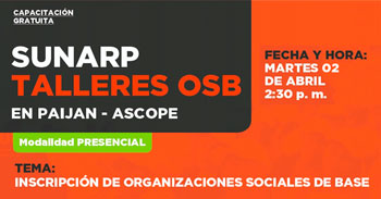  Charla presencial gratis "Inscripción de organizaciones sociales de base" de la SUNARP