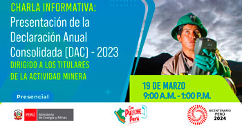 Charla online "Presentación de la Declaración Anual Consolidada (DAC) - 2023" del MINEM