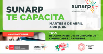 Charla online gratis "Reconocimiento e inscripción de comunidades campesinas" de la SUNARP