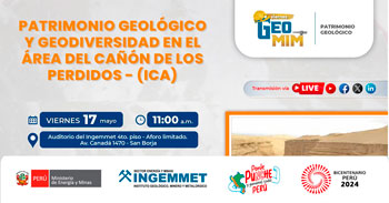  Evento semipresencial "Patrimonio Geológico y Geodiversidad en el área del Cañón de los Perdidos (Ica)"
