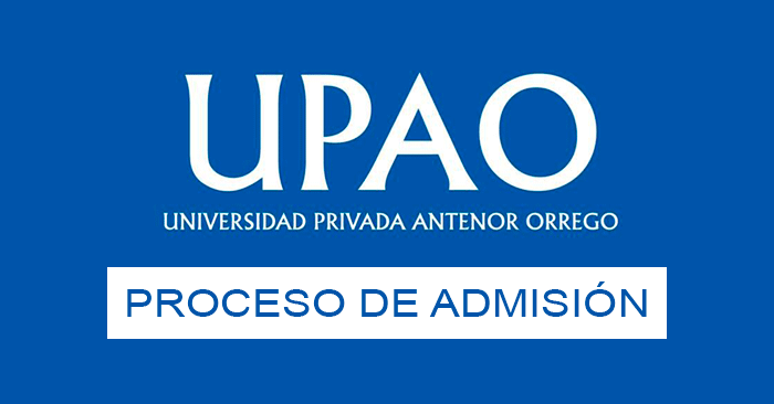  Admisión 2024 (UPAO) Universidad Privada Antenor Orrego