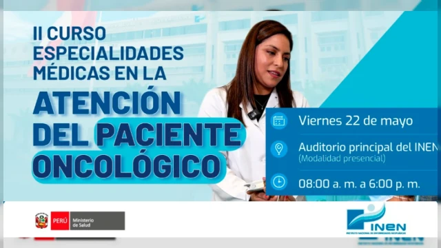  Curso presencial - "II Curso: Especialidades Médicas en la Atención del Paciente Oncológico" INEN