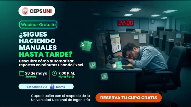  Webinar online Gratis - "¿SIGUES HACIENDO REPORTES MANUALES HASTA TARDE?" Ceps Uni