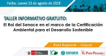 (Taller gratuito) SENACE: Rol del Senace en el marco de la Certificación Ambiental para el Desarrollo Sostenible