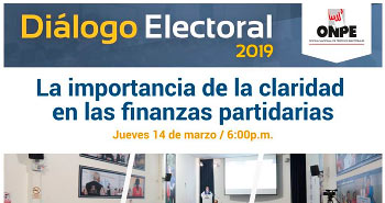 (Diálogo Electoral 2019) ONPE: La importancia de la claridad en las finanzas partidarias