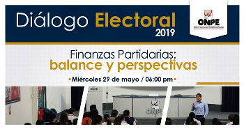 (Diálogo electoral) ONPE: Finanzas Partidarias: balance y perspectivas