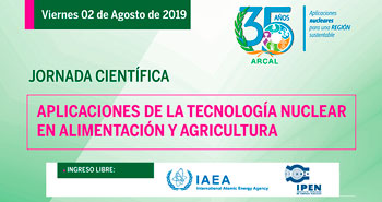 (Jornada Científica) IPEN: Aplicación de la Tecnología Nuclear en Alimentación y Agricultura
