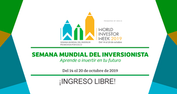 SMV los invita a participar de la Semana Mundial del Inversionista 2019: Aprende a Invertir en el Futuro