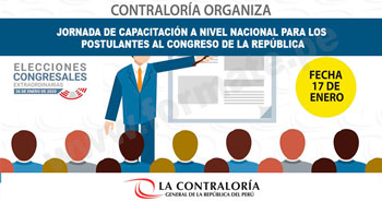 Contraloría: Jornadas de Capacitación para los Postulantes al Congreso de la República, a Nivel Nacional 