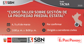 (Curso Taller Gratuito) SBN: Gestión de la Propiedad Estatal, Sede Tacna