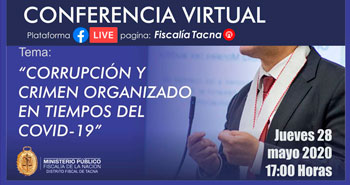 (Conferencia Virtual Gratuito) Fiscalía Tacna: Corrupción y crimen organizado en tiempos del COVID-19