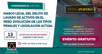 (Conferencia Virtual Gratuito) AMAG: Marco Legal del Delito de Lavado de Activos en el Perú