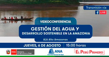 (Videoconferencia Gratuita) ANA: Gestión del agua y desarrollo sostenible en la Amazonia