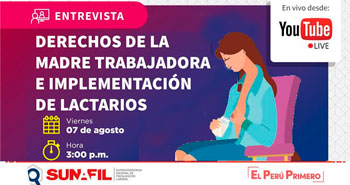 (Entrevista Virtual Gratuito) SUNAFIL: Derechos de la madre trabajadora e implementación de lactarios
