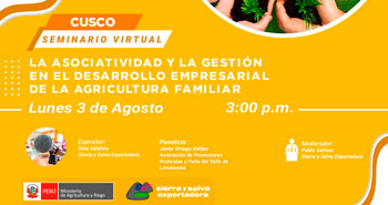 Seminario Virtual Gratuito: Cusco - La Asociatividad y la Gestión en el Desarrollo Empresarial de la Agricultura Familia