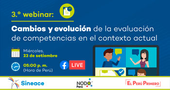 (Ciclo de Webinars) SINEACE: Cambios y la evolución de la evaluación de competencias en el contexto actual