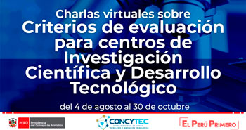 CONCYTEC ofrece Charlas Virtuales sobre Criterios de evaluación para centros de investigación Científica