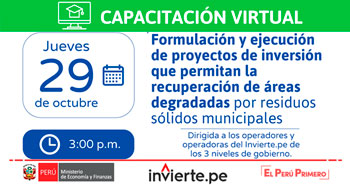 Capacitación Virtual: Formulación y ejecución de proyectos de inversión para la recuperación de áreas degradadas