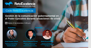 Ciclo Reto Excelencia: Gestión de la comunicación gubernamental en el Poder Ejecutivo durante situaciones de crisis