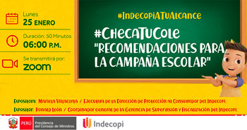 (Evento Virtual) INDECOPI: Checa Tu Cole: Recomendaciones para la campaña escolar