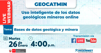 (Webinar Gratuito) INGEMMET: GEOCATMIN Uso inteligente de los datos geológicos mineros online
