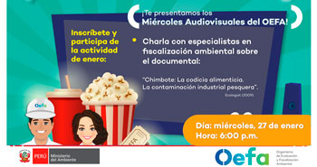 OEFA ofrece Charla Virtual Gratuito sobre el documental Chimbote: Codicia Alimenticia y Contaminación Insdustrial