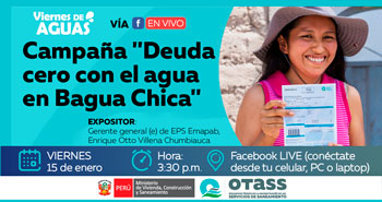 (Charla Virtual Gratuito) OTASS: Campaña Deuda cero con el agua en Bagua Chica