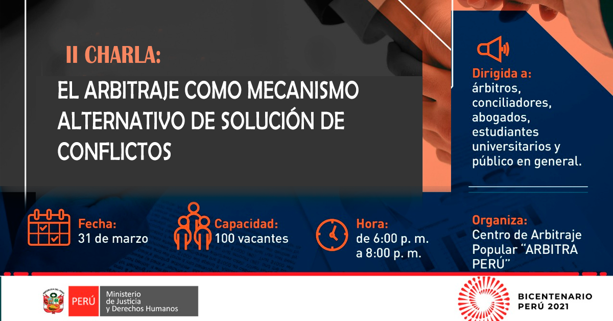 (Charla Virtual) MINJUS: El arbitraje como mecanismo alternativo de