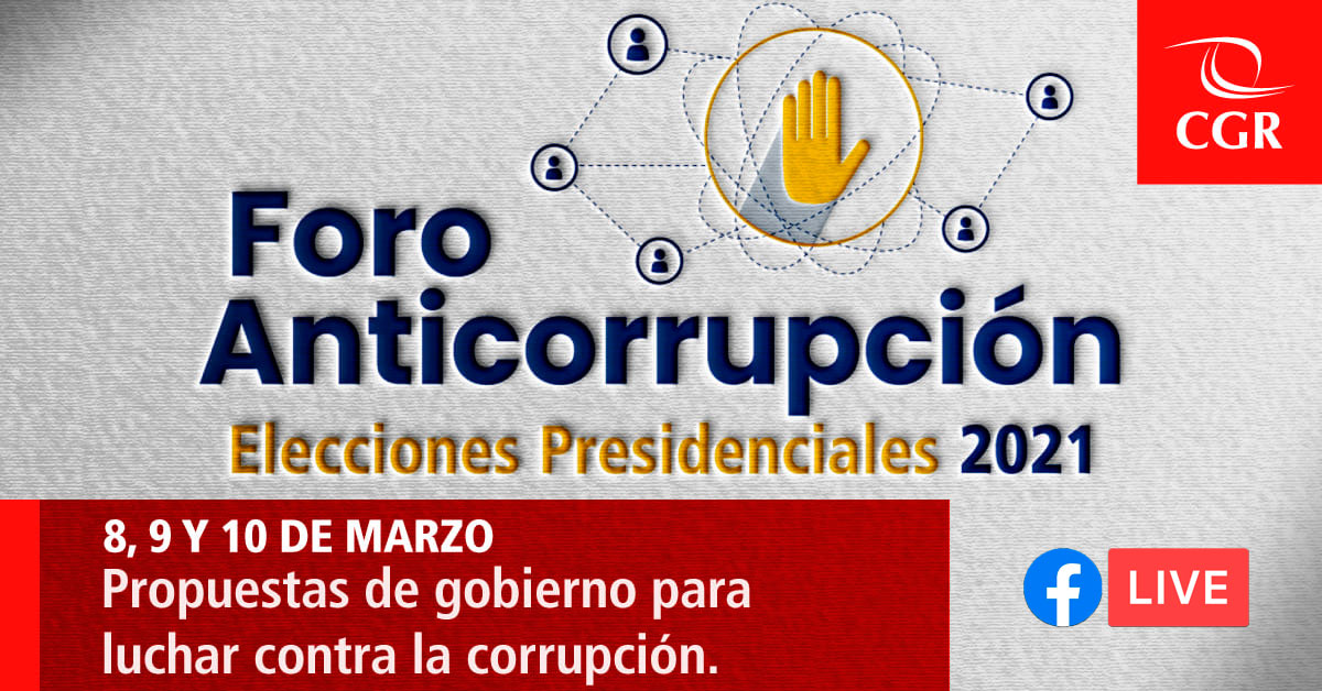 (Foro Anticorrupción) CONTRALORIA: Elecciones Presidenciales 2021