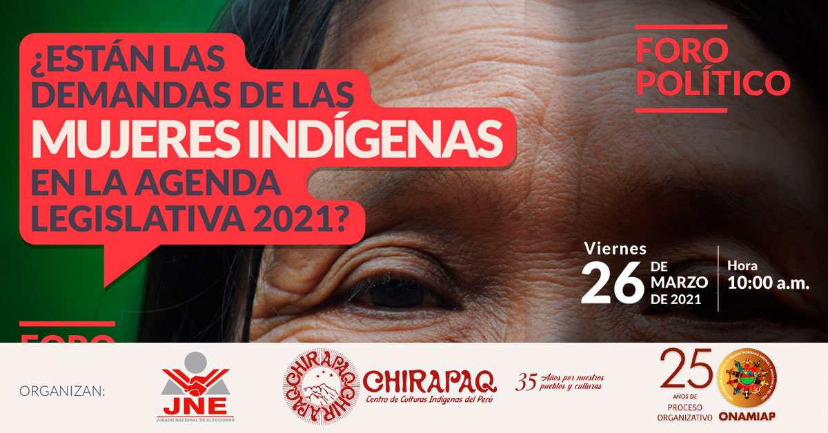 (Foro Político Virtual Gratuito) JNE: ¿Están las demandas de las mujeres indígenas en la agenda legislativa 2021?