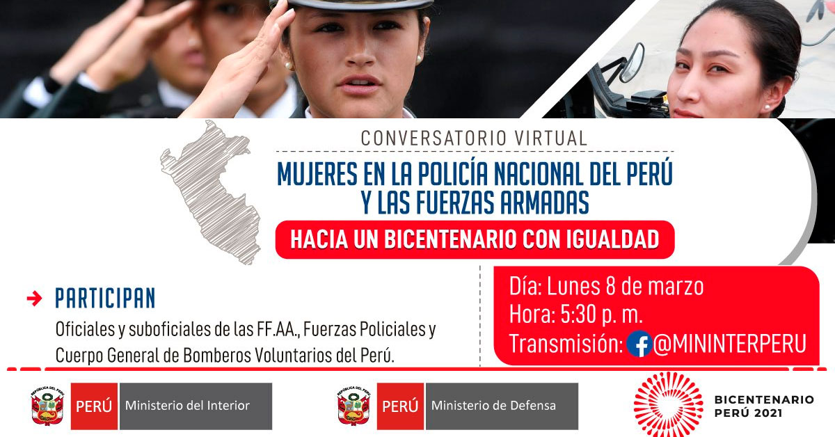 (Conversatorio Virtual Gratuito) MININTER: Mujeres en la Policía Nacional del Perú y las Fuerzas Armadas