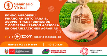 Seminario Virtual: Fondo AGROPERU financiamiento para el acopio, en organizaciones agrarias