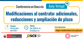 (Conferencia Virtual) OSCE: Modificaciones al contrato, adicionales, reducciones y ampliación de plazo