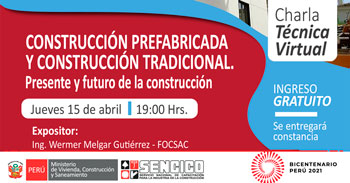 (Charla Técnica Virtual) SENCICO: Construcción prefabricada y construcción tradicional