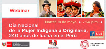 (Webinar Gratuito) MIMP: Dia nacional de la mujer Indígena u Originaria 240 años de lucha en el Perú