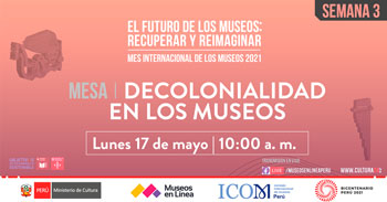 MINCU continua con los diálogos gratuitos por el mes internacional de los Museos