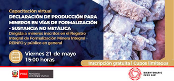 (Capacitación Virtual) MINEM: Declaración de Producción para mineros en vías de formalización