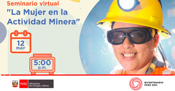 (Seminario Virtual) MINEM: La Mujer en la Actividad Minera